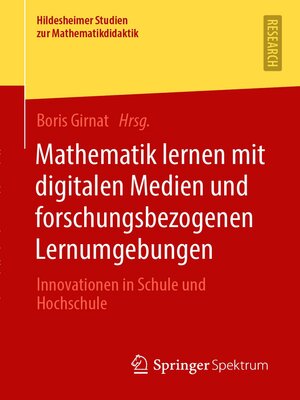 cover image of Mathematik lernen mit digitalen Medien und forschungsbezogenen Lernumgebungen
